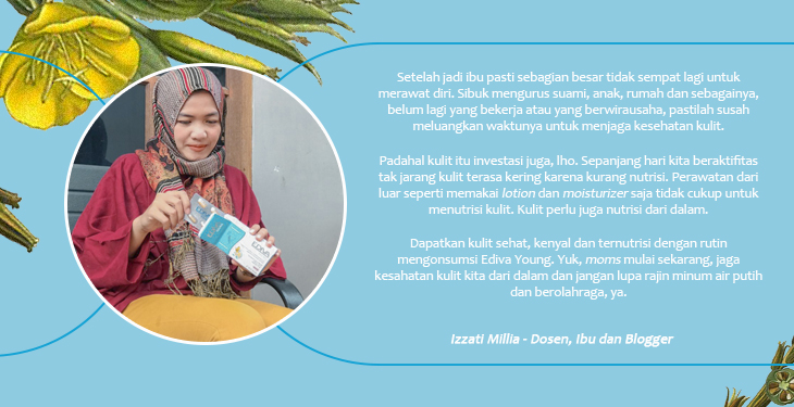 Pentingnya Menjaga Kesehatan Kulit dari Dalam by Izzati Millia